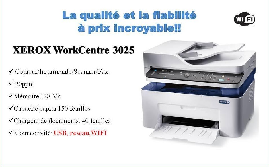 IMPRIMANTE XEROX 3025 MULTIFONCTION MONOCHROME